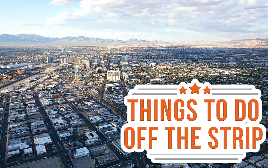 Things To Do Off The Strip